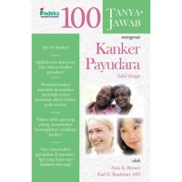 Image of 100 Tanya-Jawab Mengenai Kanker Payudara Edisi Ketiga