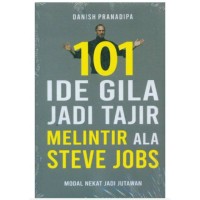 Image of 101 Ide Gila Jadi Tajir Melintir Ala Steve Jobs
