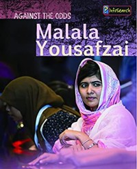 Image of Against the Odds : Malala Yousafzai
