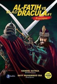 Image of Al-Fatih vs Vlad Dracula 1 : Kegelapan