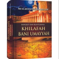 Image of Bangkit Dan Runtuhnya Khilafah Bani  Umayyah
