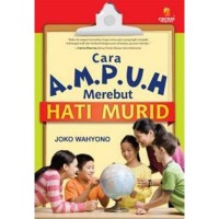 Image of Cara A.M.P.U.H Merebut Hati Murid