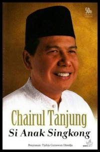 Image of Chairul Tanjung Si Anak Singkong