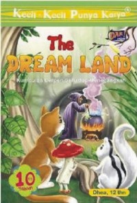 Image of Kecil-Kecil Punya Karya : The Dream Land