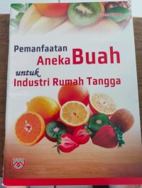 Image of Pemanfaatan Aneka Buah Untuk Industri Rumah Tangga
