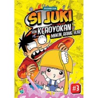 Image of Si Juki Seri Keroyokan #3 Makin Rame Aja!