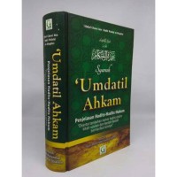 Image of Syarah 'Umadatil Ahkam : Penjelasan Hadits - Hadits Hukum