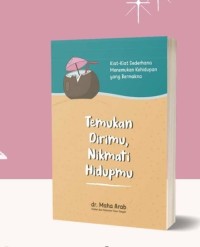 Image of Temukan Dirimu, Nikmati Hidupmu