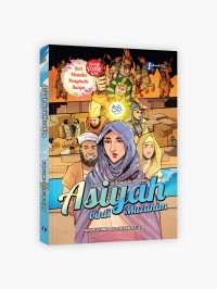 Image of Asiyah binti Muzahim : Teguh di Tengah Kezhaliman