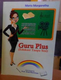 Image of Guru Plus (Edukasi Tanpa Sisi)