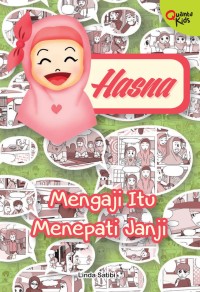 Image of Hasna : Mengaji Itu Menepati Janji