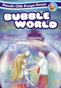Image of Penulis Cilik Punya Karya : Bubble World